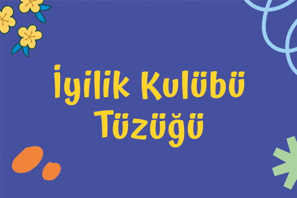 İyilik Kulübü Tüzüğü